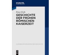 Geschichte der Frühen Römischen Kaiserzeit: 56 (Issn, 56)