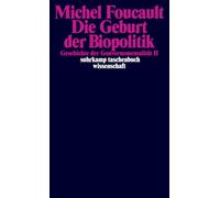 Geschichte der Gouvernementalität 2: Die Geburt der Biopolitik: Vorlesung am Collège de France 1978/1979: 1809