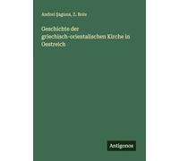 Geschichte der griechisch-orientalischen Kirche in Oestreich