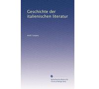 Geschichte der italienischen literatur: Volume 1