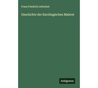 Geschichte der Karolingischen Malerei