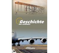 Geschichte der Luftfahrt.: Pilot Studienführer. Pilot Handbuch