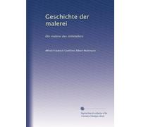 Geschichte der malerei: Die malerei des mittelalters