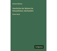 Geschichte der Malerei im Neunzehnten Jahrhundert: Erster Band