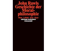 Geschichte der Moralphilosophie: Hume, Leibniz, Kant, Hegel: 1726