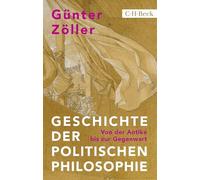 Geschichte der politischen Philosophie: Von der Antike bis zur Gegenwart