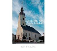 Geschichte der Stadt Taucha: von der Zeit ihrer Gründung bis zum Jahre 1813: 25