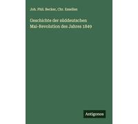 Geschichte der süddeutschen Mai-Revolution des Jahres 1849