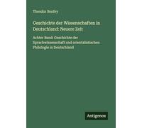 Geschichte der Wissenschaften in Deutschland: Neuere Zeit: Achter Band: Geschichte der Sprachwissenschaft und orientalistischen Philologie in Deutschland