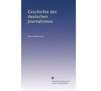 Geschichte des deutschen Journalismus: Volume 2