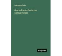 Geschichte des Deutschen Kunstgewerbes