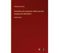 Geschichte des deutschen Volkes seit dem Ausgang des Mittelalters: Zweiter Band