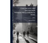 Geschichte des deutschen Volksschullehrerstandes