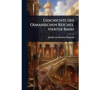 Geschichte des Osmanischen Reiches, vierter Band