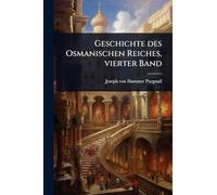 Geschichte des Osmanischen Reiches, vierter Band