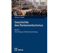 Geschichte des Parlamentarismus: Band 3: Vom Thing zur Ständeversammlung
