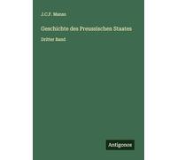 Geschichte des Preussischen Staates: Dritter Band