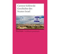 Geschichte des Staates Israel: [Sachbuch premium] - Fundierte Darstellung der Geschichte Israels und des Nahostkonflikts; mit Zeittafeln - 14755