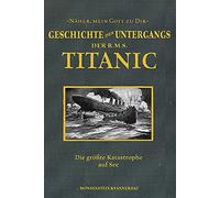 Geschichte Des Untergangs Der Rms Titanic - (German Import) Book NUEVO