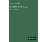 Geschichte des Weltkrieges: Das Jahr 1914