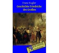 Geschichte Friedrichs Des Grossen (ebook)