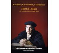 Geschichte Mitteldeutschlands - Martin Luther [Alemania] [DVD]