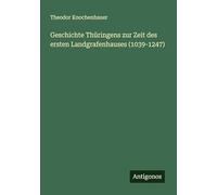 Geschichte Thüringens zur Zeit des ersten Landgrafenhauses (1039-1247)
