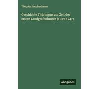 Geschichte Thüringens zur Zeit des ersten Landgrafenhauses (1039-1247)
