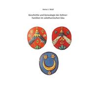 Geschichte und Genealogie der Zeltner-Familien im solothurnischen Gäu