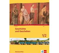 Geschichte und Geschehen 1/2. Ausgabe Rheinland-Pfalz Gymnasium: Sch (Tapa dura)
