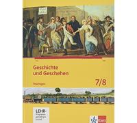 Geschichte und Geschehen. Ausgabe für Thüringen. Schülerbuch mit CD-ROM 7./8. Klasse