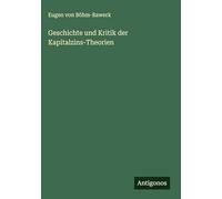 Geschichte und Kritik der Kapitalzins-Theorien