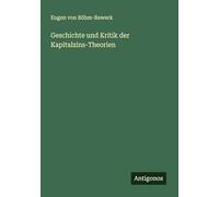 Geschichte und Kritik der Kapitalzins-Theorien