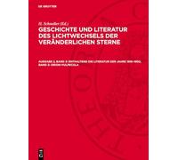 Geschichte und Literatur des Lichtwechsels der veränderlichen Sterne, Ausgabe 2, Band 3, Enthaltend die Literatur der Jahre 1916-1950, Band 3: Orion-Vulpecula: Orion-vulpecula