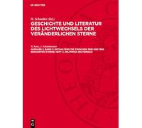 Geschichte und Literatur des Lichtwechsels der veränderlichen Sterne, Ausgabe 2, Band 5, Enthaltend die zwischen 1938 und 1958 benannten Sterne: Heft 2: Delphinus bis Perseus