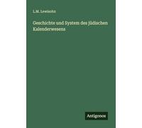 Geschichte und System des jüdischen Kalenderwesens