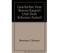 Geschichte Vom Braven Kasperl Und Dem Schonen Annerl