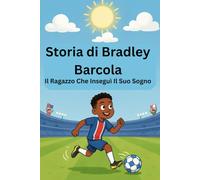 Geschichte von Bradley Barcola: Der Junge Der Seinem Traum Hinterherlief