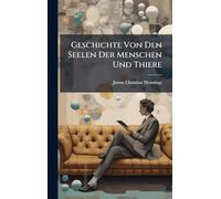 Geschichte Von Den Seelen Der Menschen Und Thiere