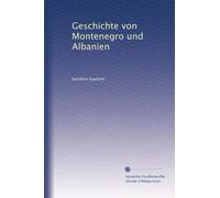 Geschichte von Montenegro und Albanien