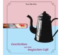 Geschichten Aus Dem Magischen Café (ebook)