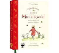 Geschichten aus dem Muckligwald - Geschenkbuch mit Zeichnungen von Bestseller-Illustrator Charlie Mackesy: Von Feen, Kelpies und magischen Maikäfern - ... Vorlesebuch voller Fantasie und Magie