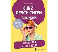 Geschichten aus den 60ern: Kurzgeschichten für Senioren. Großdruck