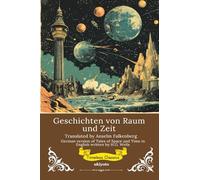 Geschichten von Raum und Zeit German Translation of Tales of Space and Time