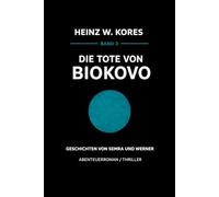 Geschichten von Semra und Werner - Die Tote von Biokovo: Band 3