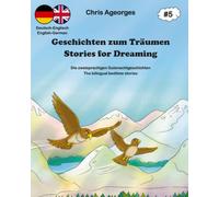 Geschichten zum Träumen - Stories for Dreaming 5: Die zweisprachigen Gutenachtgeschichten - The bilingual bedtime stories