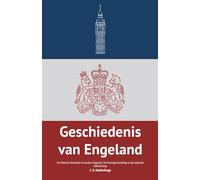 Geschiedenis van Engeland: Van Romeins Brittannië tot modern Engeland, het Verenigd Koninkrijk en zijn koloniale nalatenschap
