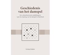 Geschiedenis van het damspel: Een cultuurhistorische ontdekkingsreis naar de oorsprong van het damspel in Nederland