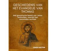 Geschiedenis van het Evangelie van Thomas: Het gnostische beeld van Jezus onthullen, voorbij het canonieke verhaal