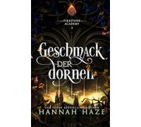 Geschmack der Dornen (Die Firestone Academy)